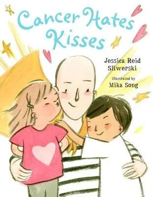 Book cover titled 'Cancer Hates Kisses' by Jessica Reid Silwerski, illustrated by Mika Song, showing two children hugging a faceless person with lightning bolts and hearts around them.