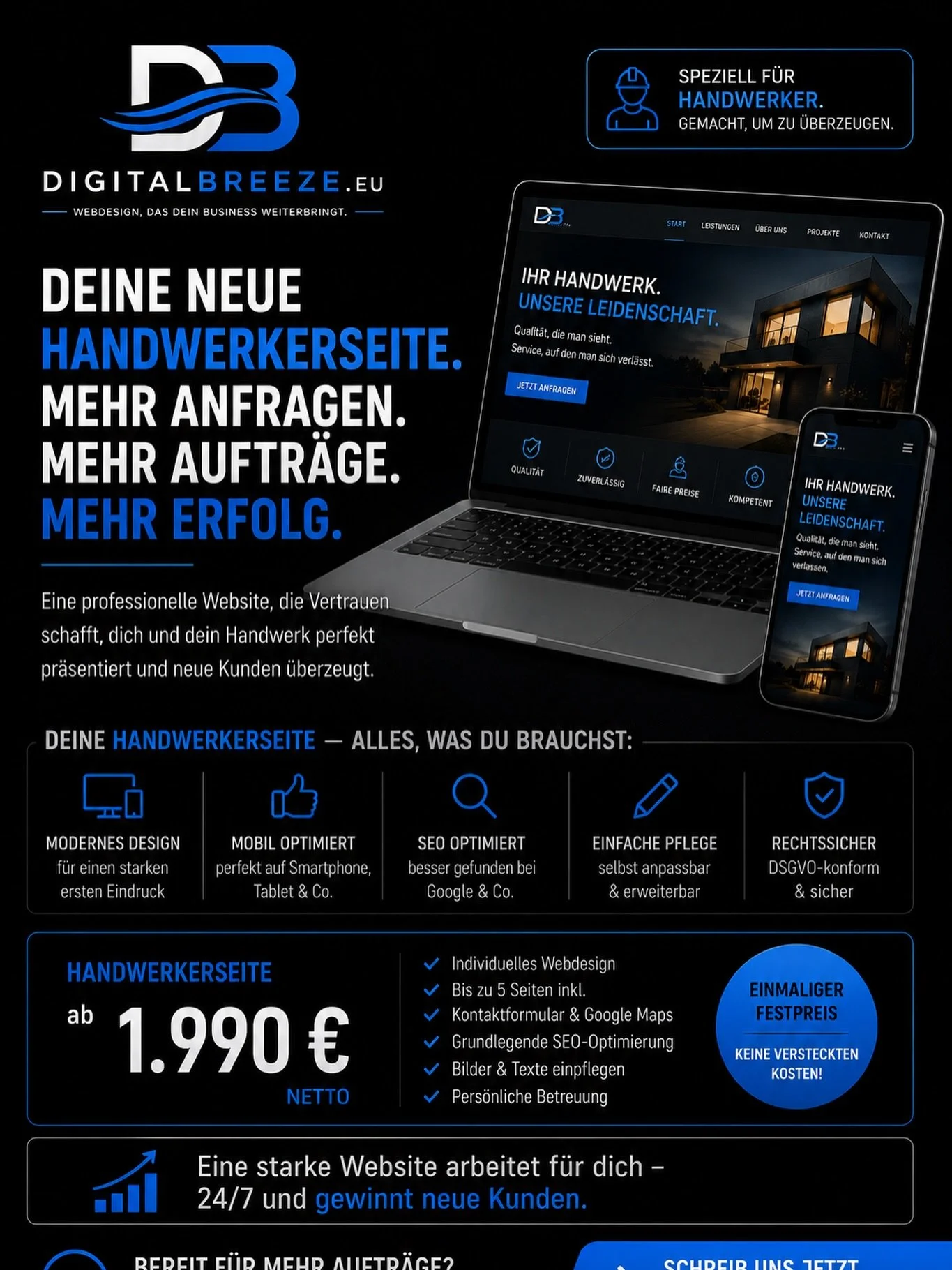 🔨 DEIN HANDWERK IST PROFESSIONELL. ABER IST ES DEINE WEBSITE AUCH?

Deine Kunden suchen heute online. 📱
Und wenn dein Betrieb dort nicht &uuml;berzeugt, landet der n&auml;chste Auftrag m&ouml;glicherweise bei der Konkurrenz.

Mit einer professionel