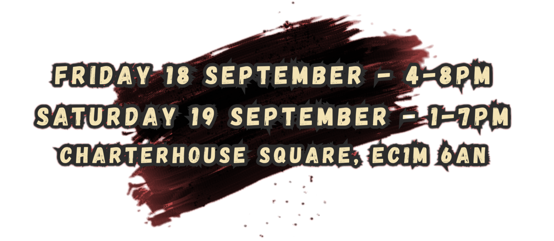 Event details featuring dates, time, and location in stylized text with a dark red brushstroke background.