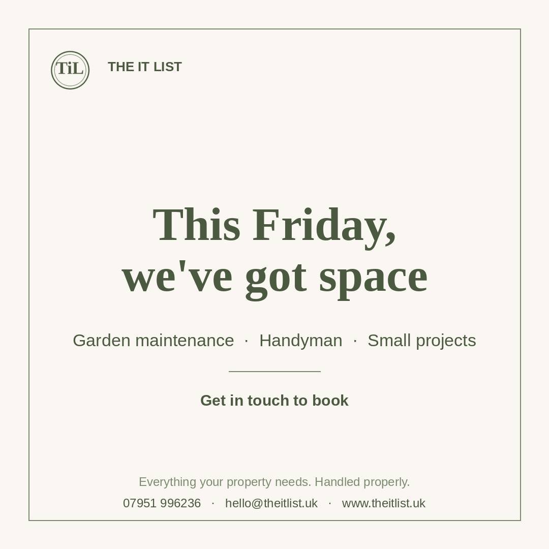 We've got a slot free this Friday &mdash; garden maintenance, handyman jobs, or small projects around the house. If there's something on your list that's been waiting for a bit of attention, get in touch and we'll see what we can fit in.

#GardenMain