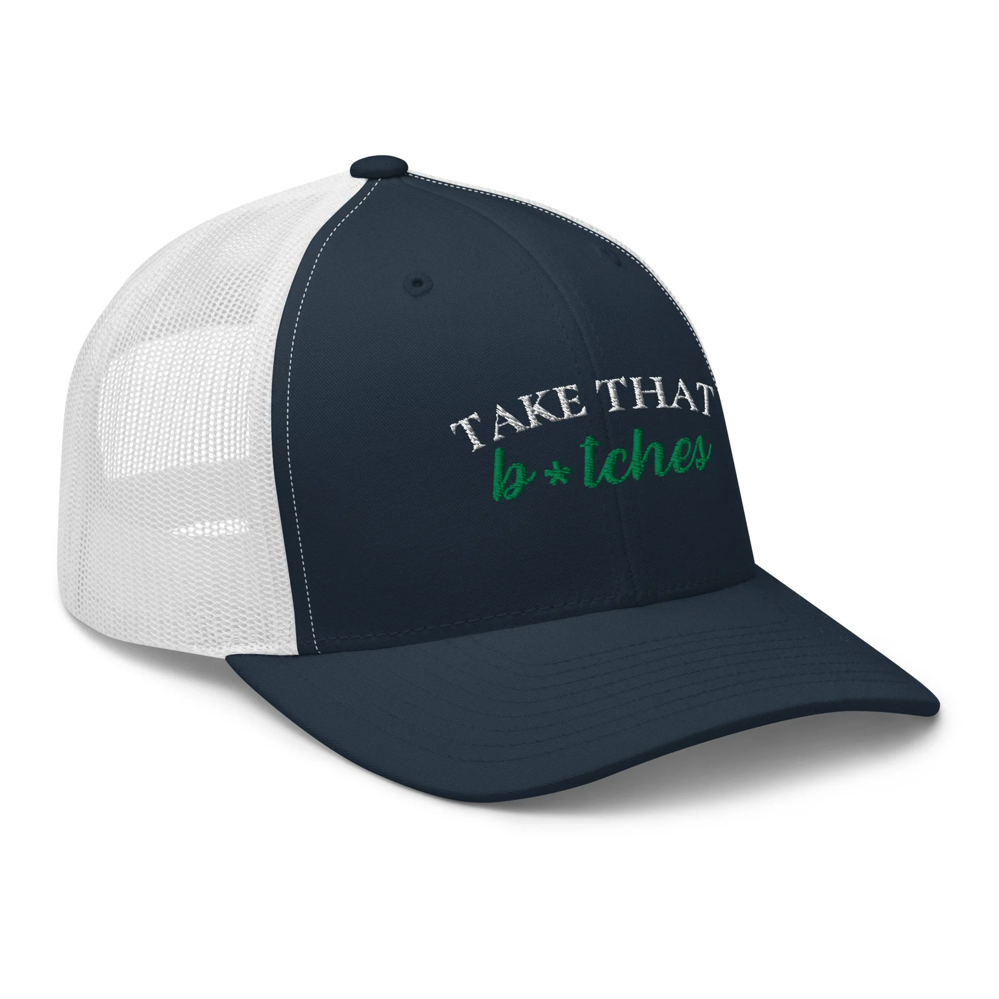 Take That B. Trucker Cap