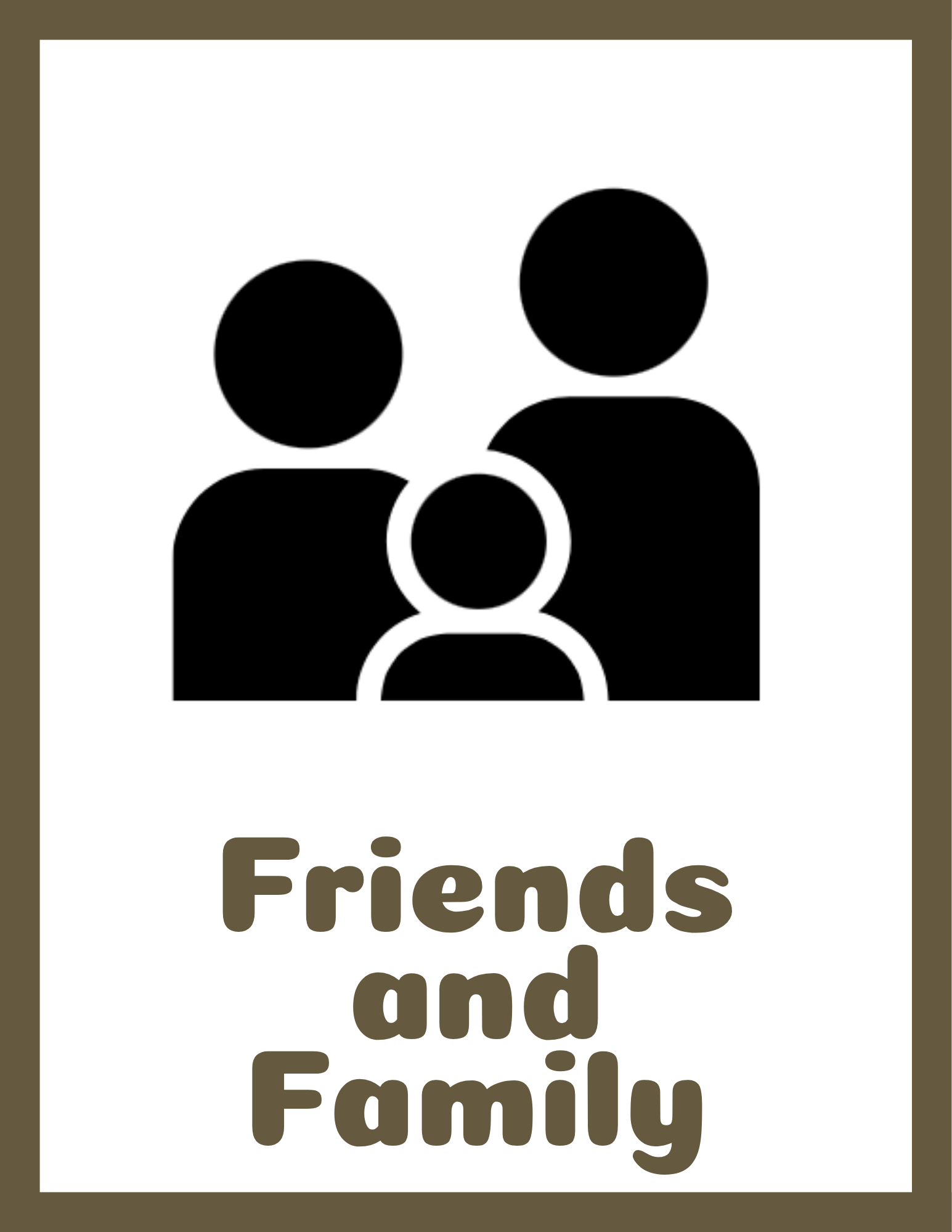 Silhouette icon of a family with two adults and two children, with text reading 'Friends and Family'.