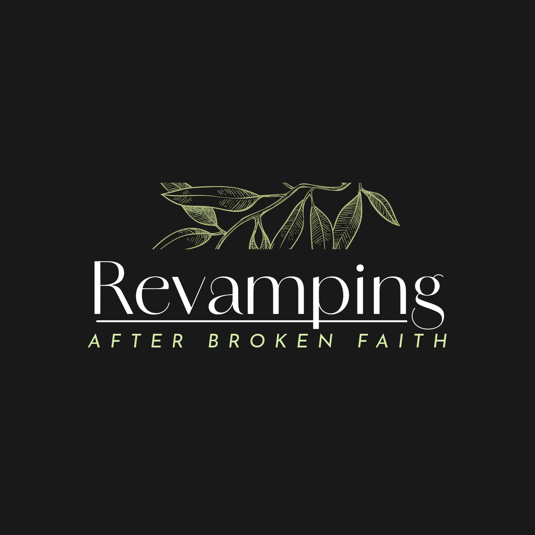 A black background with a green botanical illustration at the bottom and text that says 'Revaning After Broken Faith.'