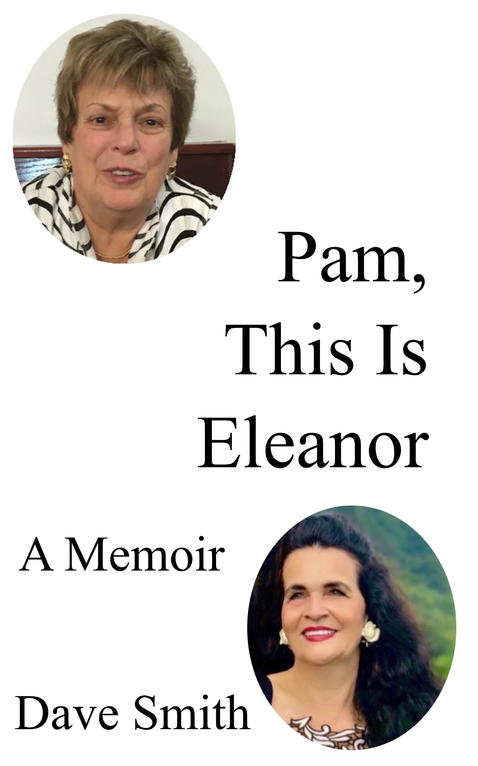 Image of book cover titled 'Pam, This Is Eleanor: A Memoir' with photographs of two women, one older with short hair and the other younger with long dark hair, both smiling.