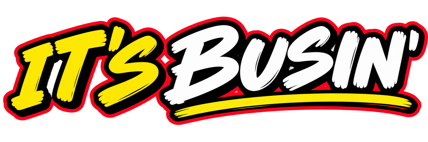 it's Busin'