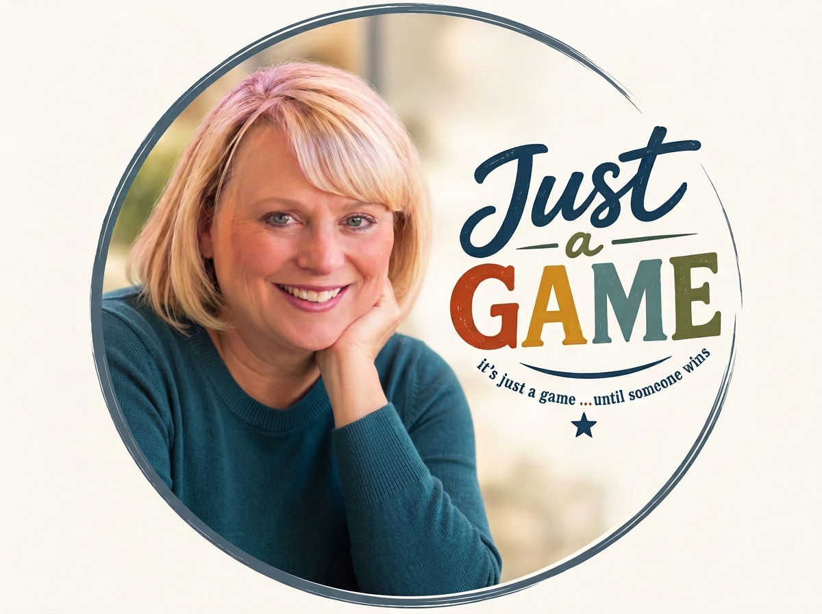 A woman with blonde hair smiling and resting her chin on her hand, wearing a teal sweater, with the text 'Just a Game' and a quote 'it's just a game ...until someone wins' beside her.