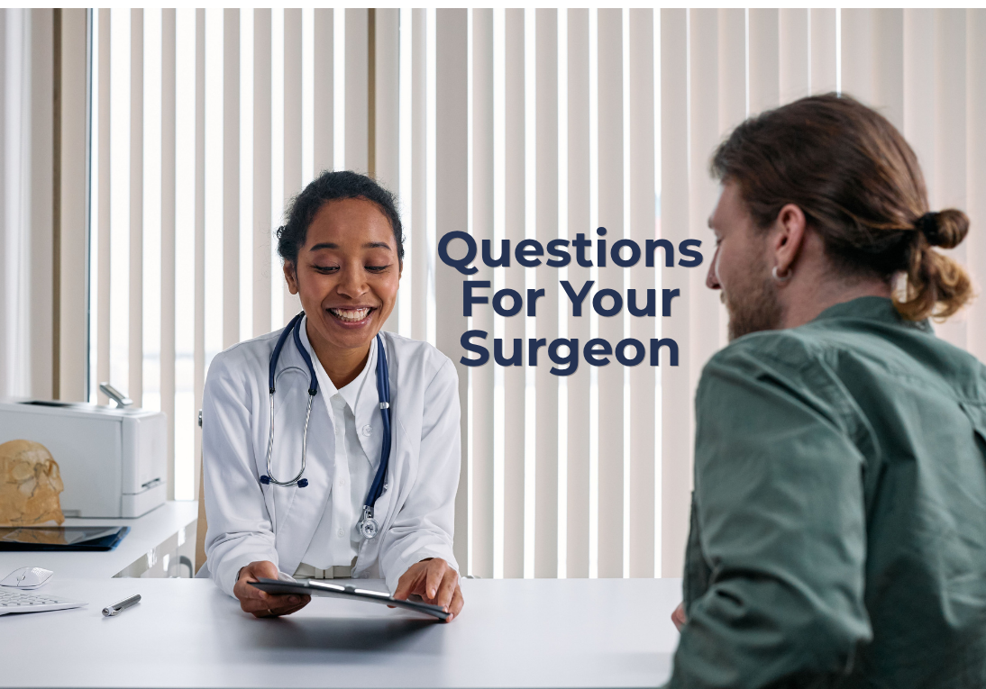 Questions For Your Surgeon