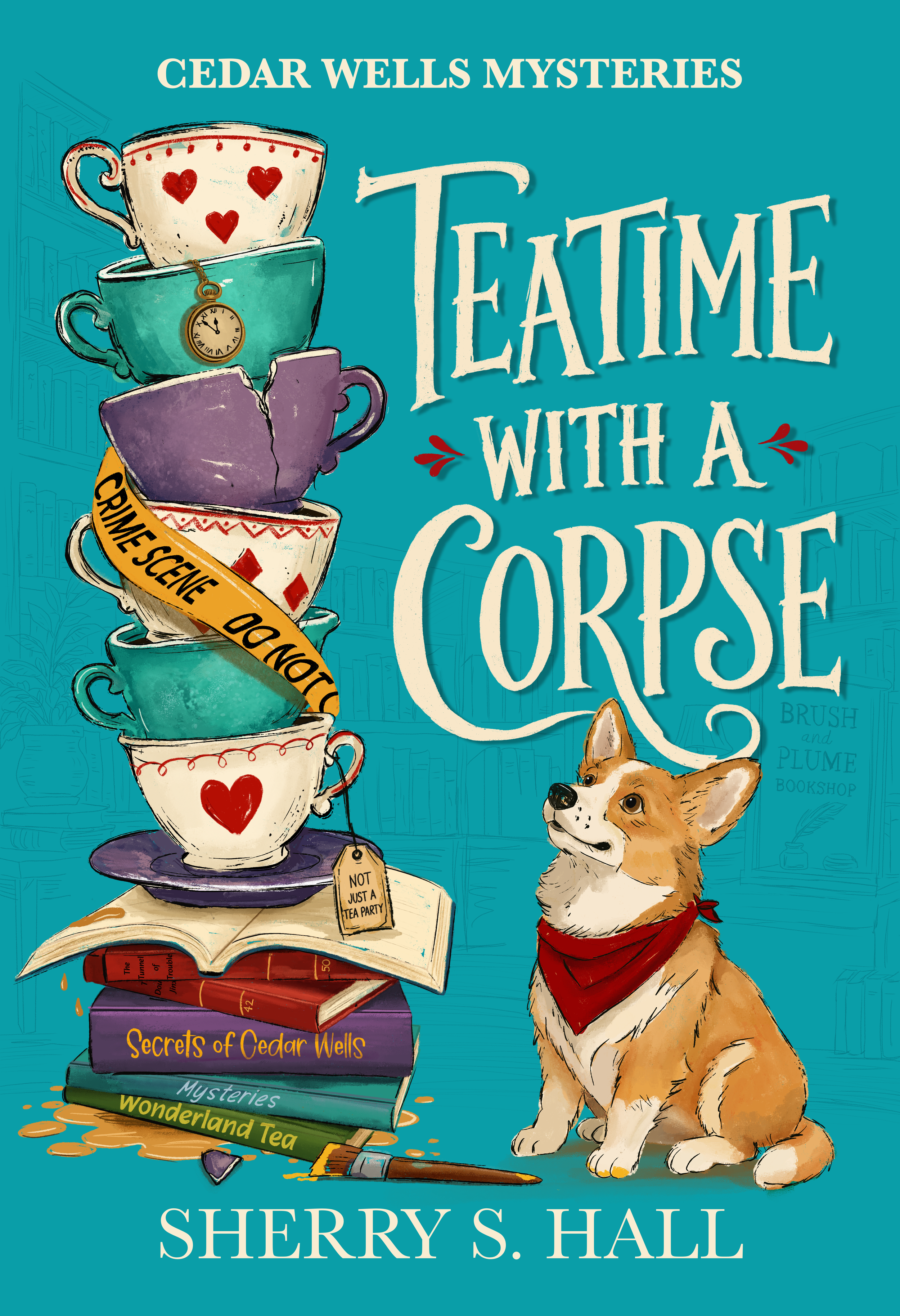 Teatime With a Corpse, book one in the Cedar Wells Mysteries by Sherry S. Hall