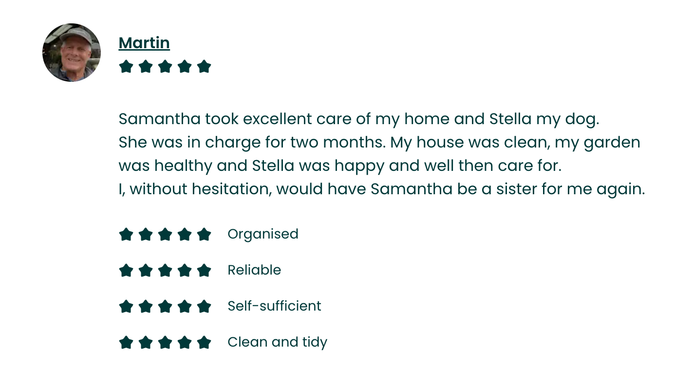 Customer review with a profile picture of a smiling man, five-star rating, and text praising a caregiver named Samantha for taking care of home and dog Stella, mentioning her reliability, organization, self-sufficiency, and tidiness.