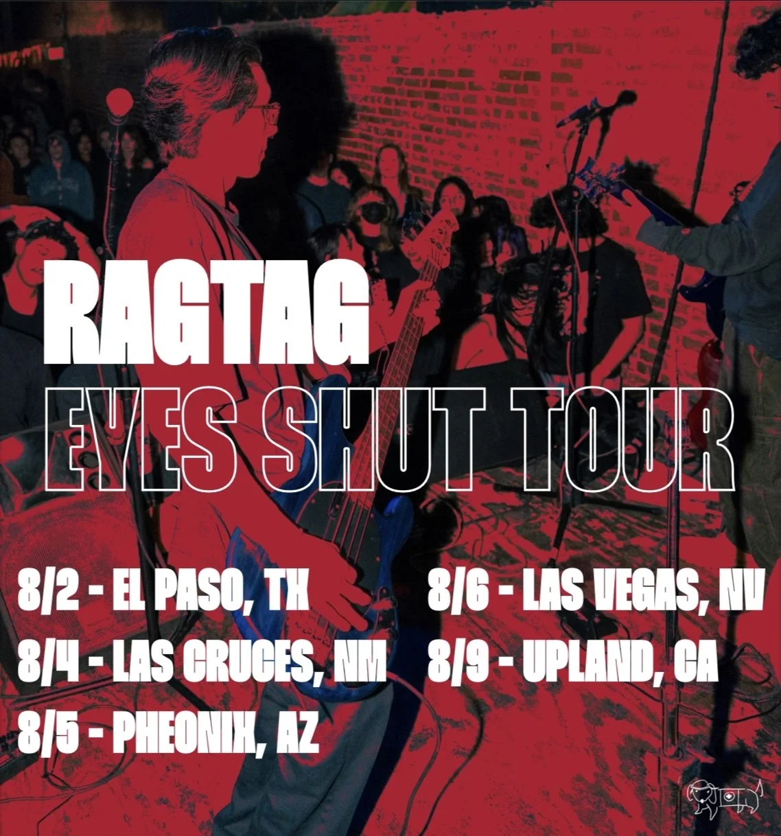 A poster for the Ragtag Eyes Shut Tour featuring a band performing live, with tour dates in El Paso, Texas; Las Cruces, New Mexico; Phoenix, Arizona; Las Vegas, Nevada; and Upland, California.