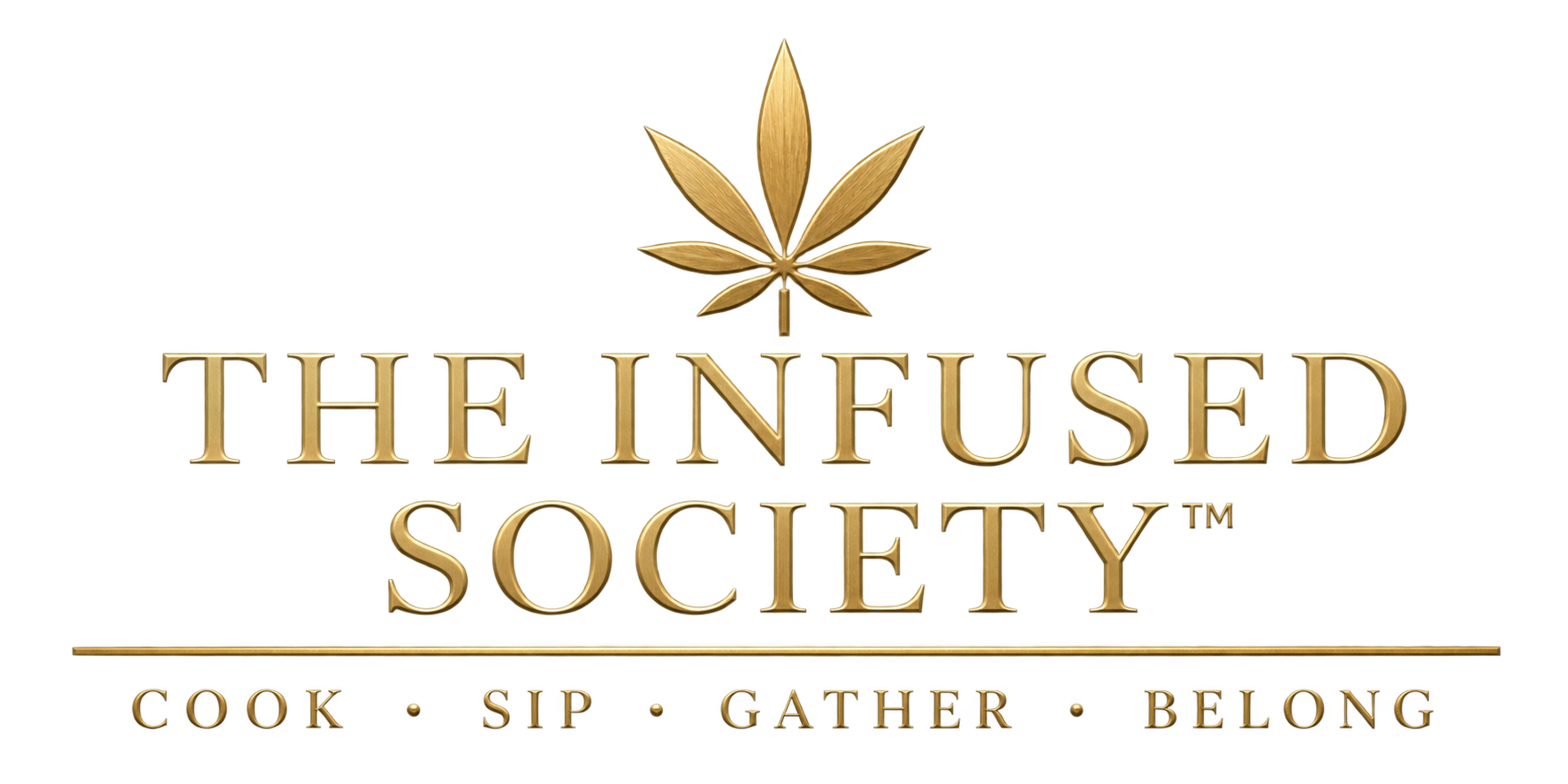 Logo for The Infused Society featuring a stylized cannabis leaf above the text 'The Infused Society' in gold letters, with the tagline 'Cook, Sip, Gather, Belong' at the bottom.