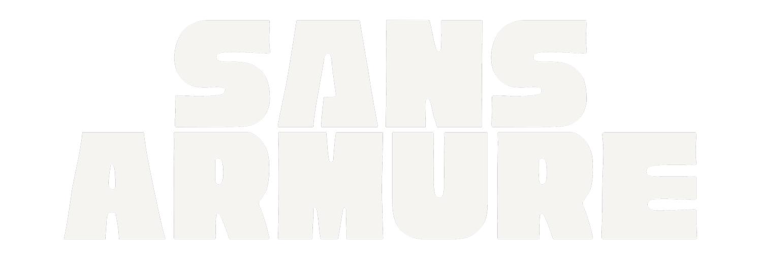 SANS ARMURE