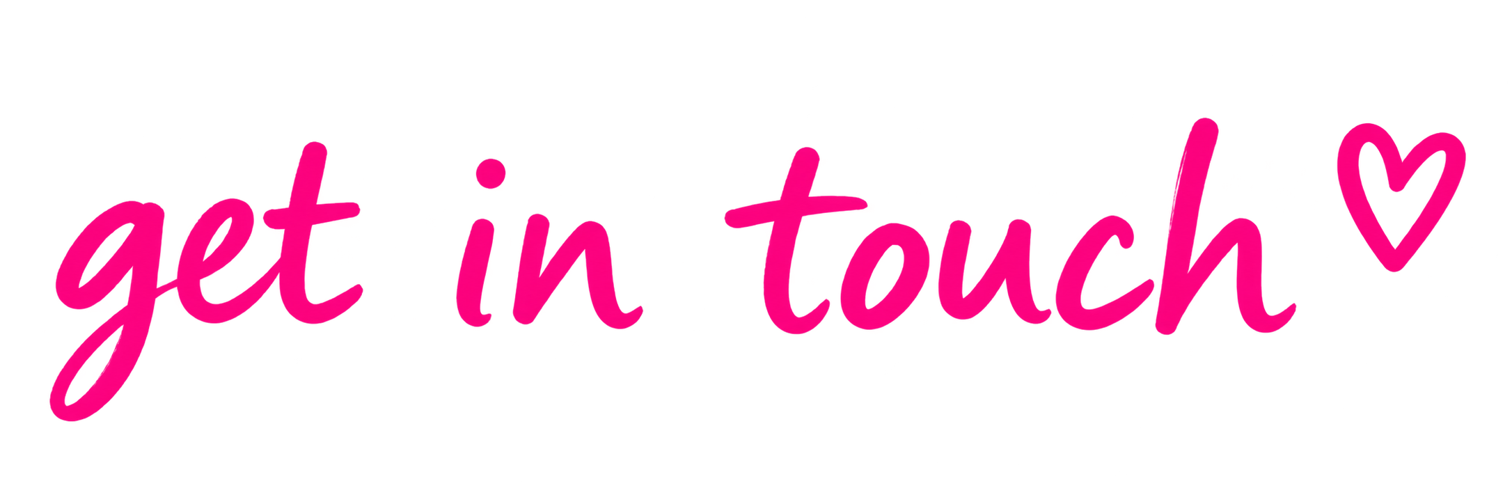 Pink neon sign that says 'get in touch' with a small heart at the end