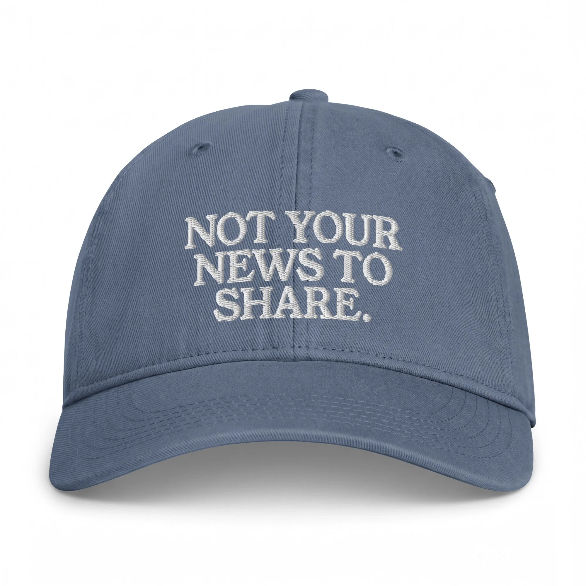 Not Your News To Share Cap.