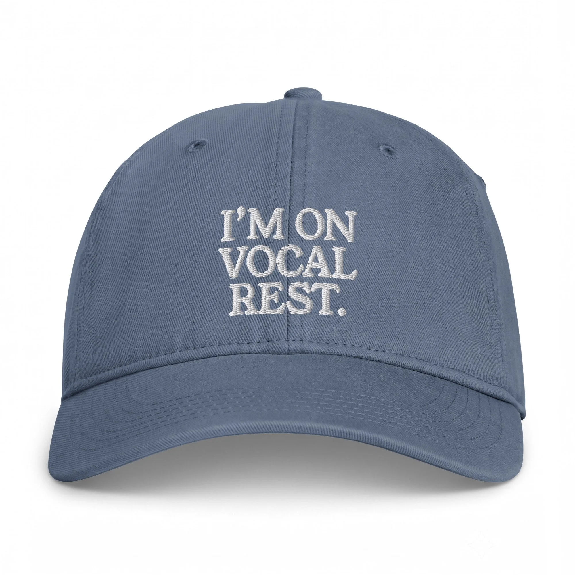 I'm on Vocal Rest Cap