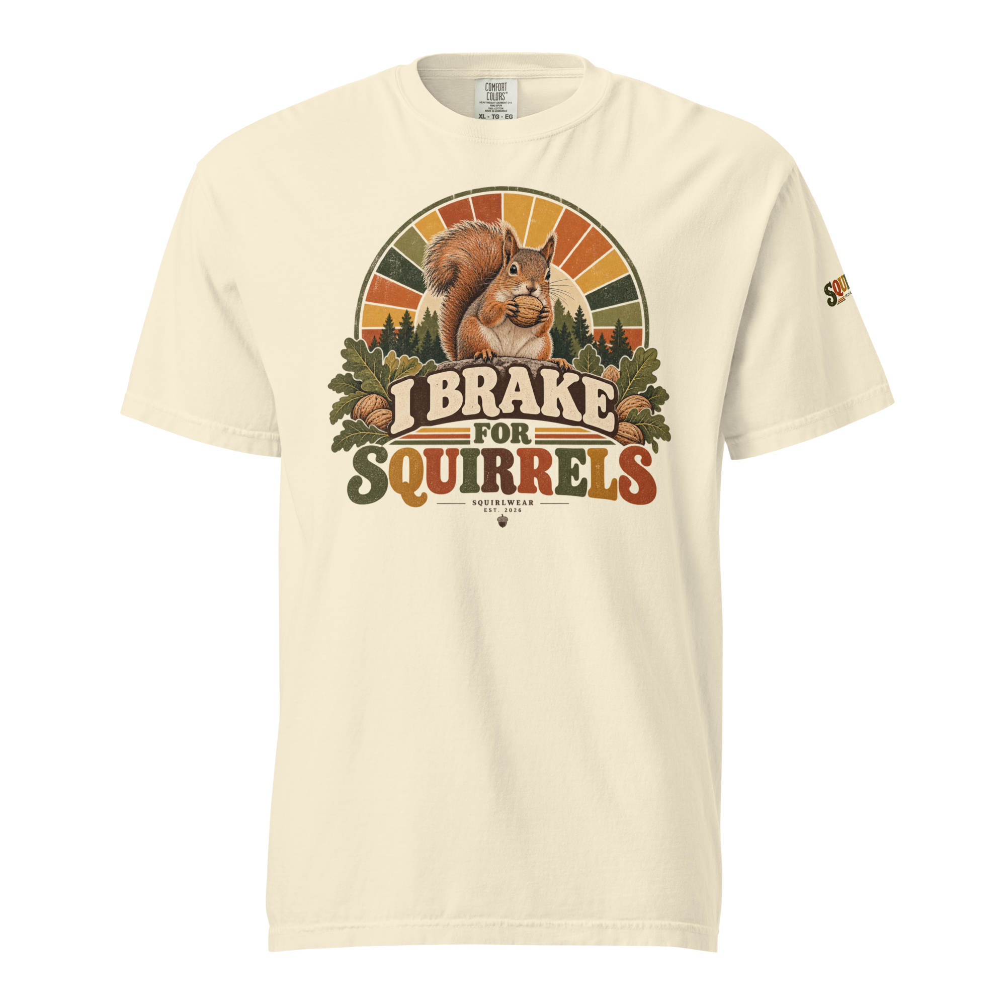 SQUIRLWEAR No. 001--I Brake for Squirrels