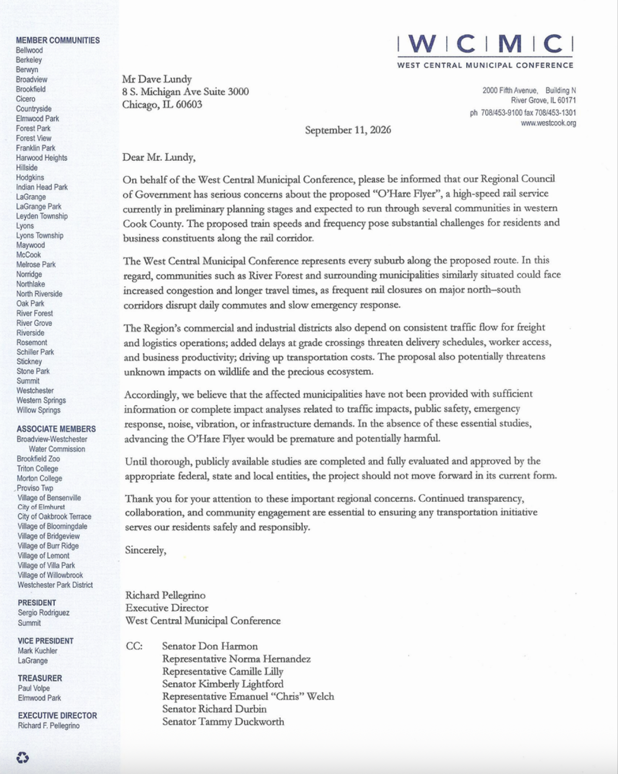 SEPTEMBER 11, 2026
West Central Municipal Conference
Richard Pellegrino, Executive Director

The West Central Municipal Conference represents every suburb along the proposed route.

A regional council of government with 37 member communities, includi