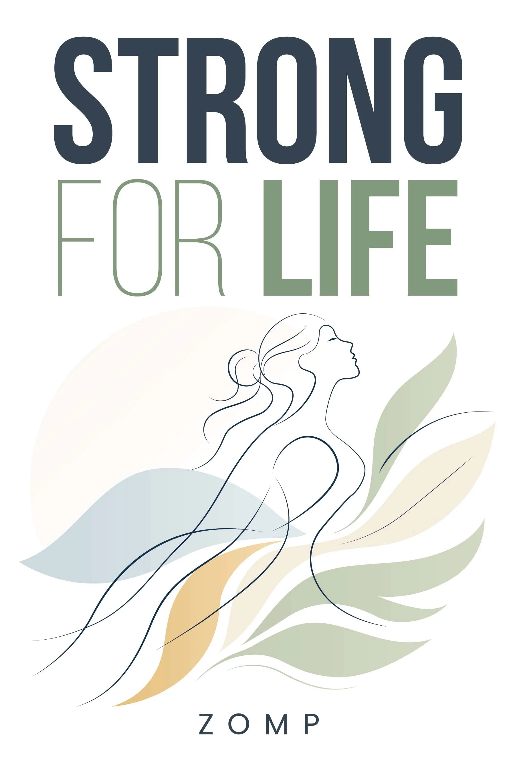 Strong for Life: A Practical Guide