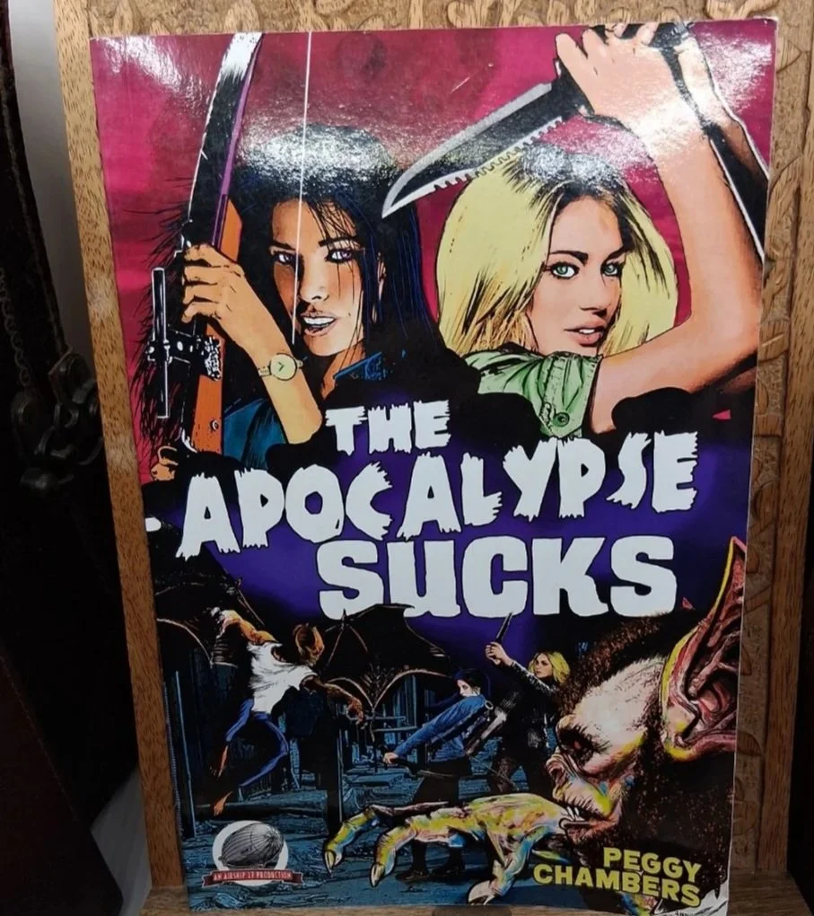 The Apocalypse Sucks by: Peggy Chambers