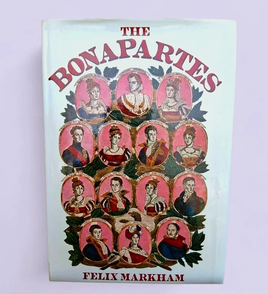 The Bonapartes by: Felix M. Markham
