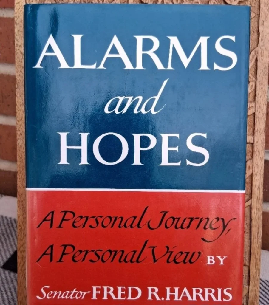 Alarms and Hopes by: Senator Fred Harris