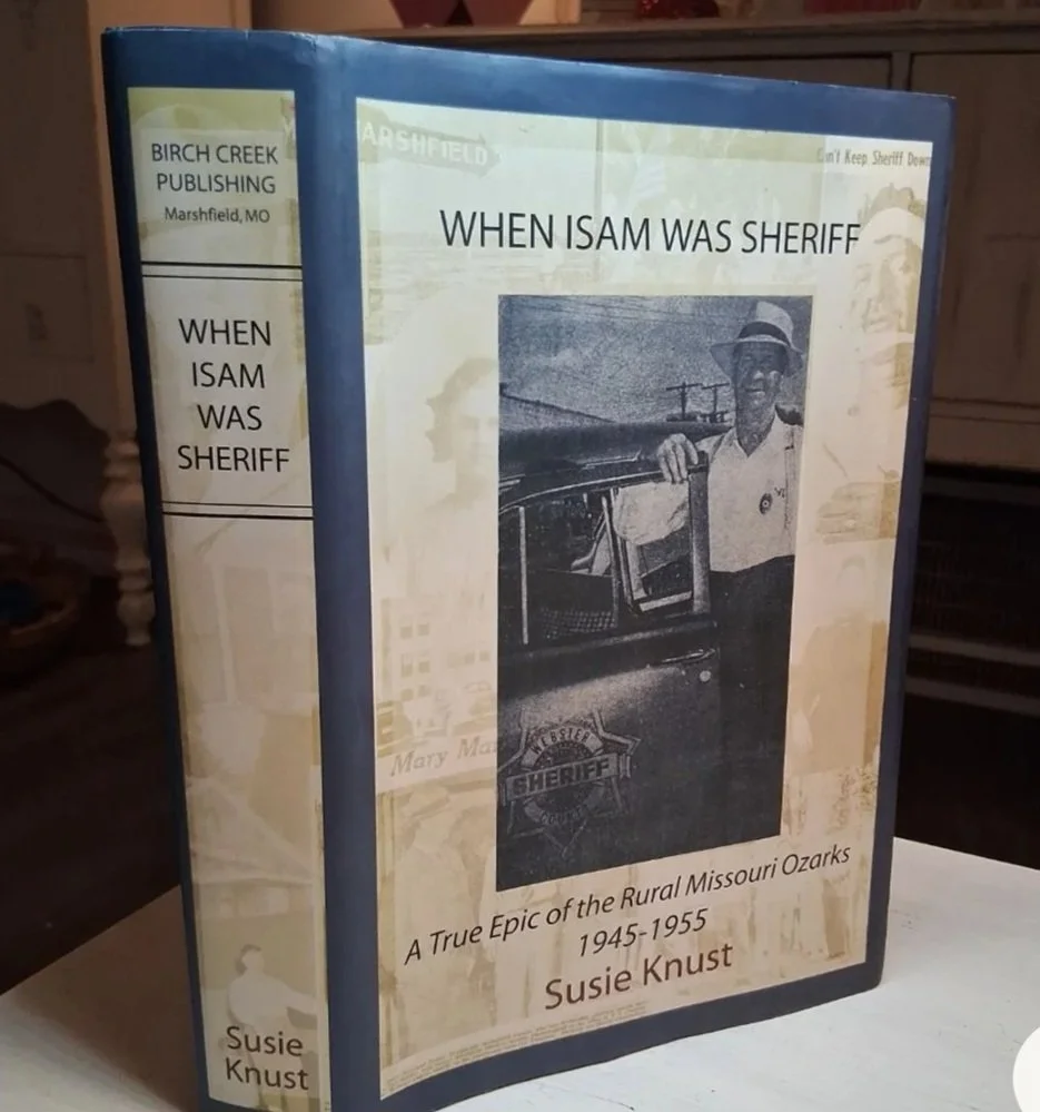 When Isam Was Sheriff by: Susie Knust