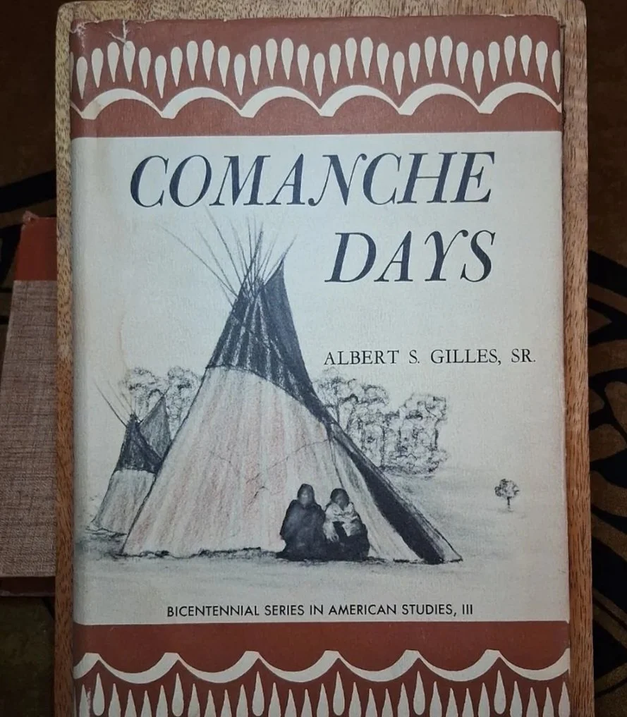 Comanche Days by: Albert S. Gilles, Sr.