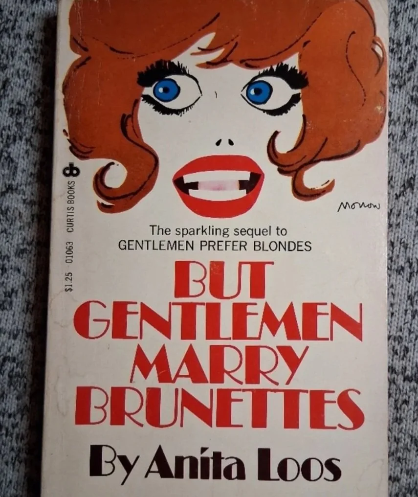 But Gentlemen Marry Brunettes (1955) by: Anita Loos