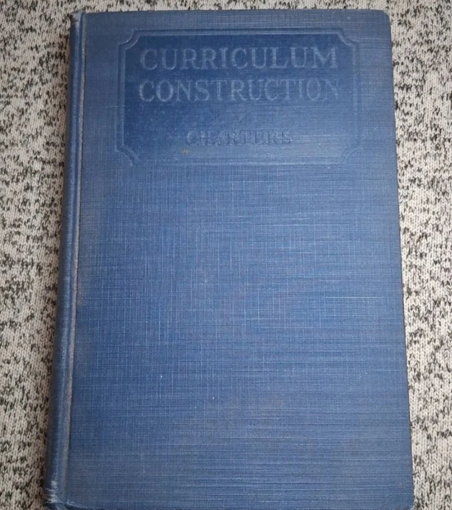 Curriculum Construction by: W. W. Charters