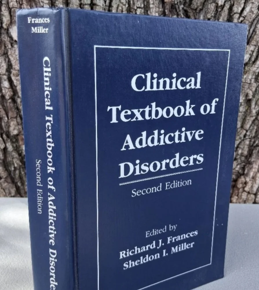 Clinical Textbook of Addictive Disorders (Second Edition) by: Richard J. Frances
