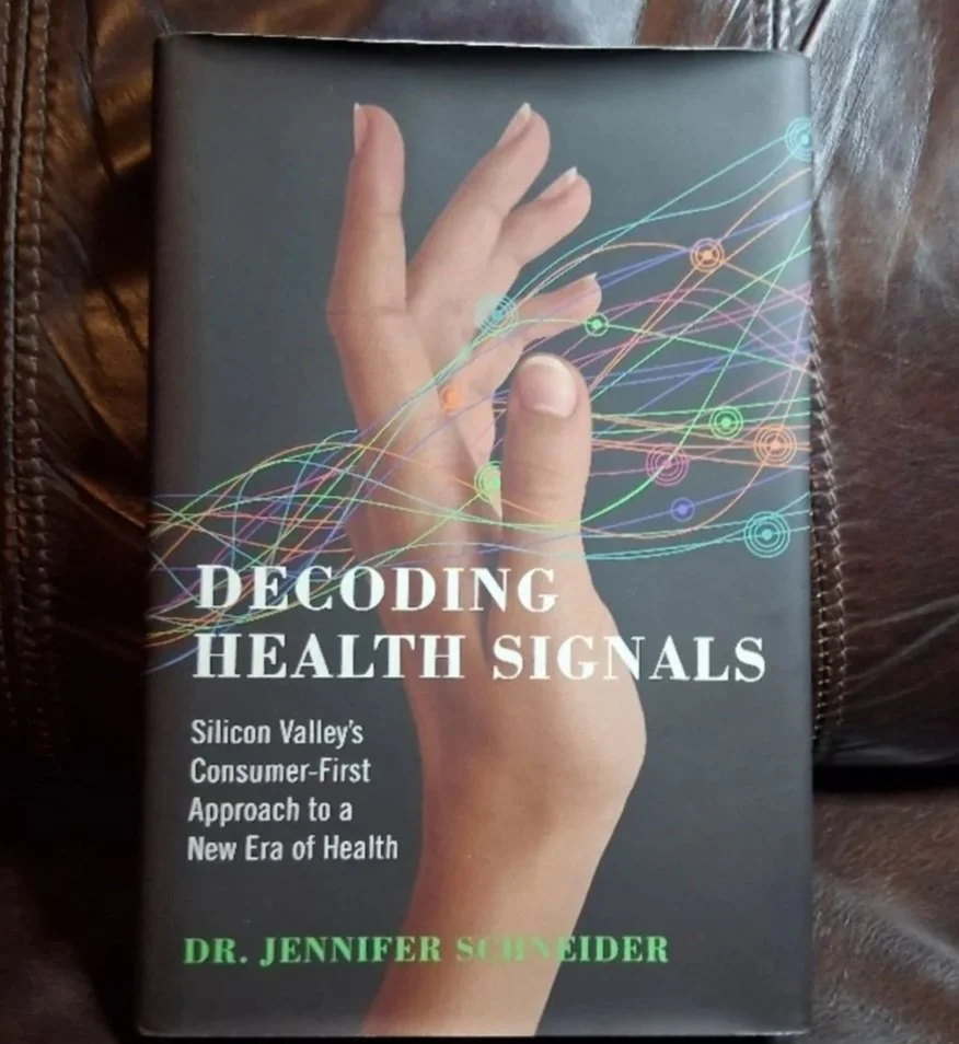 Decoding Health Signals (SIGNED) by: Jennifer Schneider
