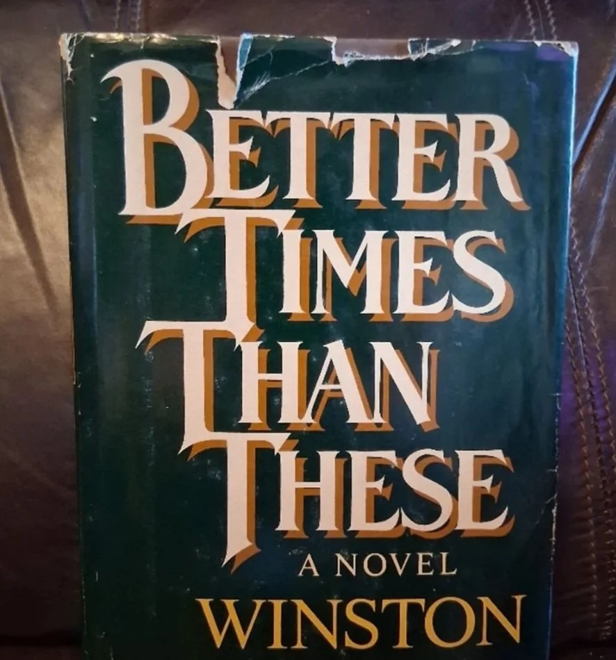 Better Times Than These (First Edition, First Printing) by: Winston Groom