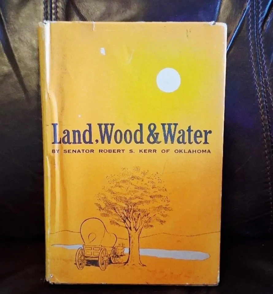 Land, Wood & Water (SIGNED) by: Robert S. Kerr