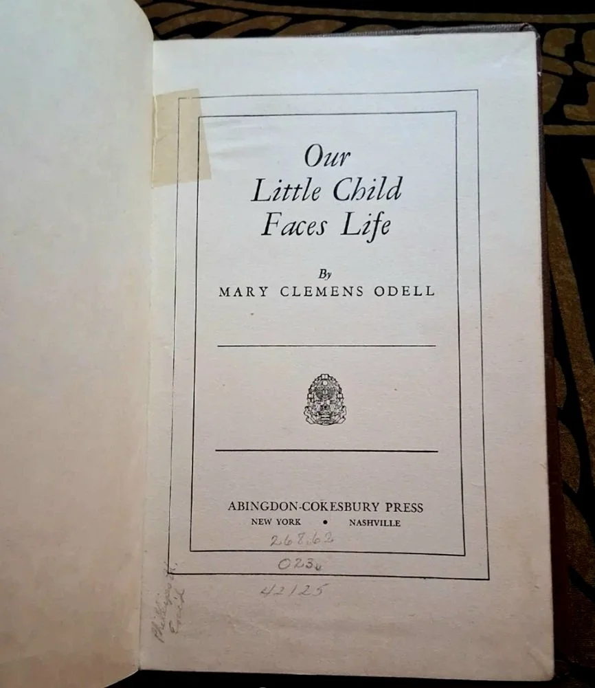 Our Little Child Faces Life by: Mary Clemens Odell