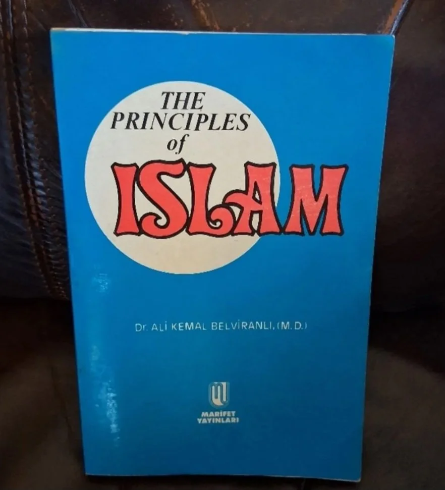 The Principles of Islam by: Ali Kemâl Belviranlı