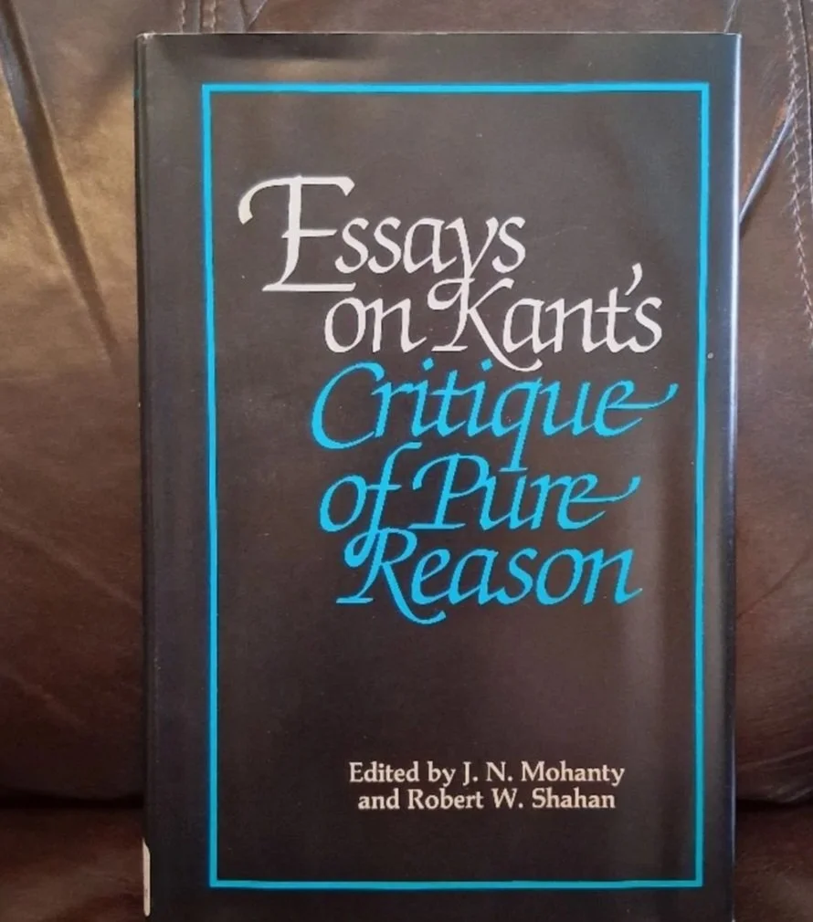 Essays on Kant's Critique of Pure Reason by: J. N. Mohanty, Robert W. Shahan