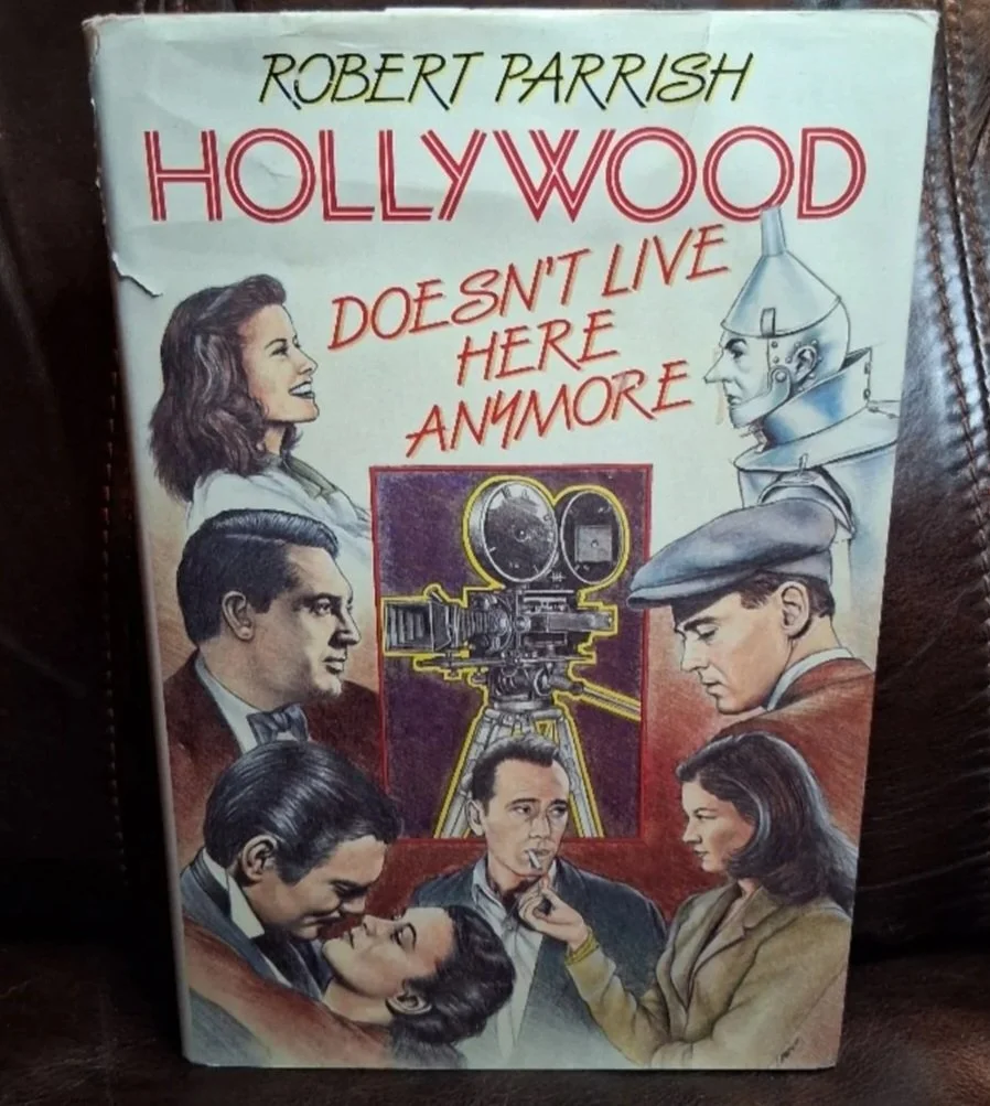 Hollywood Doesn't Live Here Anymore by: Robert Parrish
