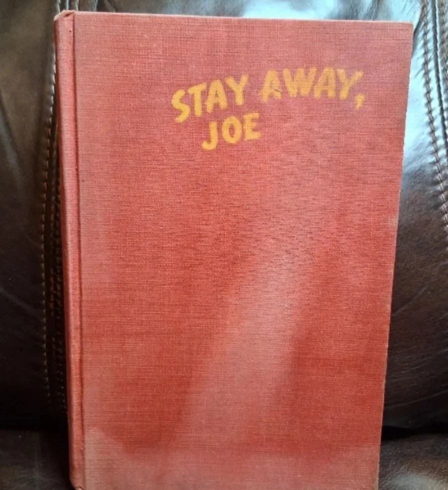 Stay Away, Joe by: Dan Cushman