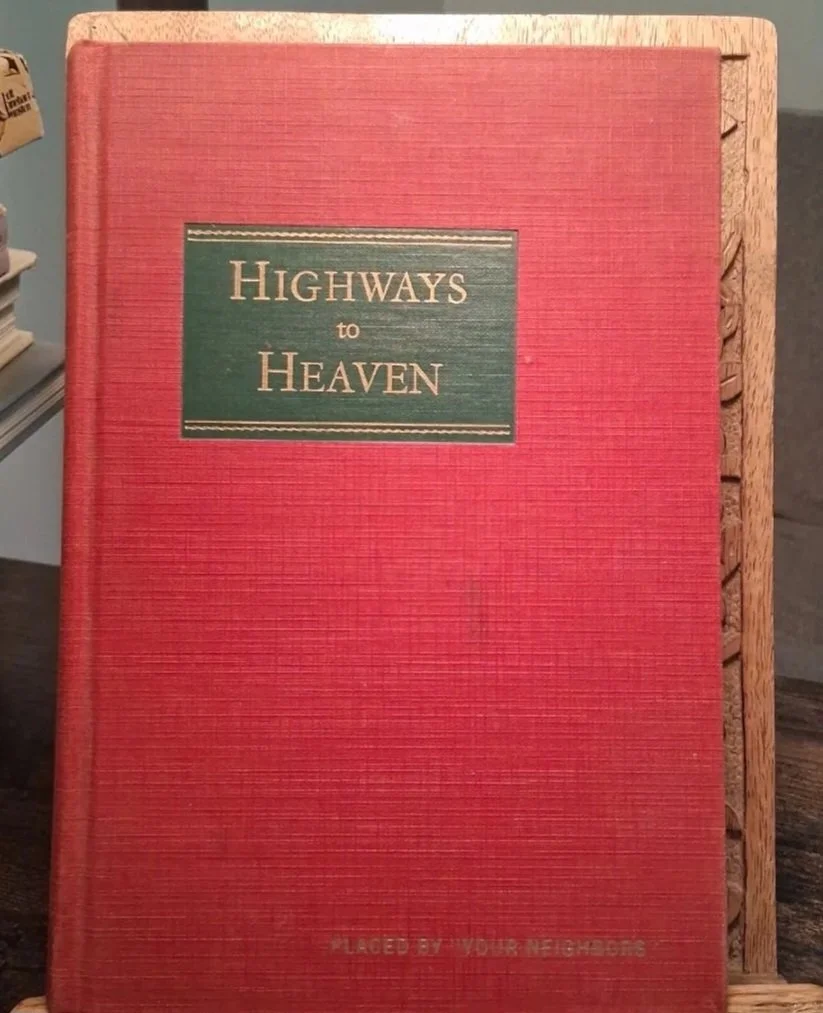 Highways to Heaven by: Ellen G. White