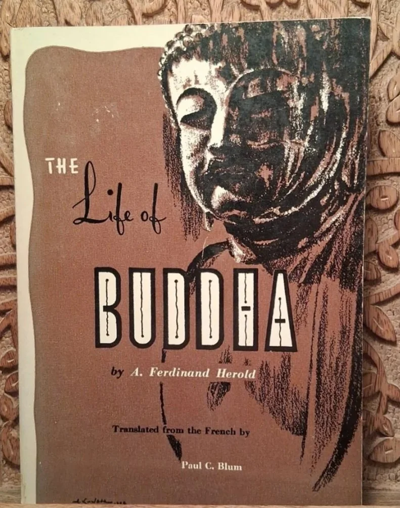 The Life of Buddha by: A. Ferdinand Herold