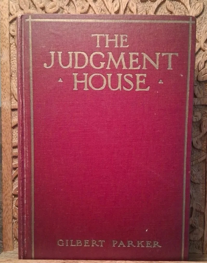 The Judgment House by: Gilbert Parker
