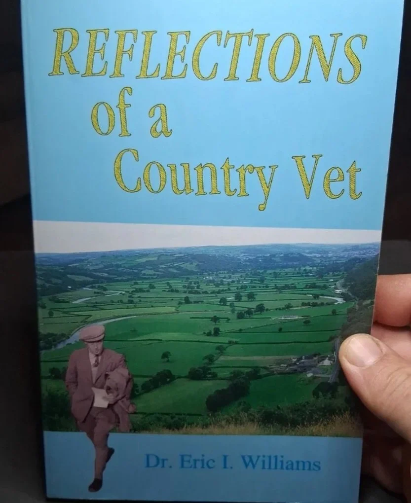 Reflections of a Country Vet by: Eric I. Williams