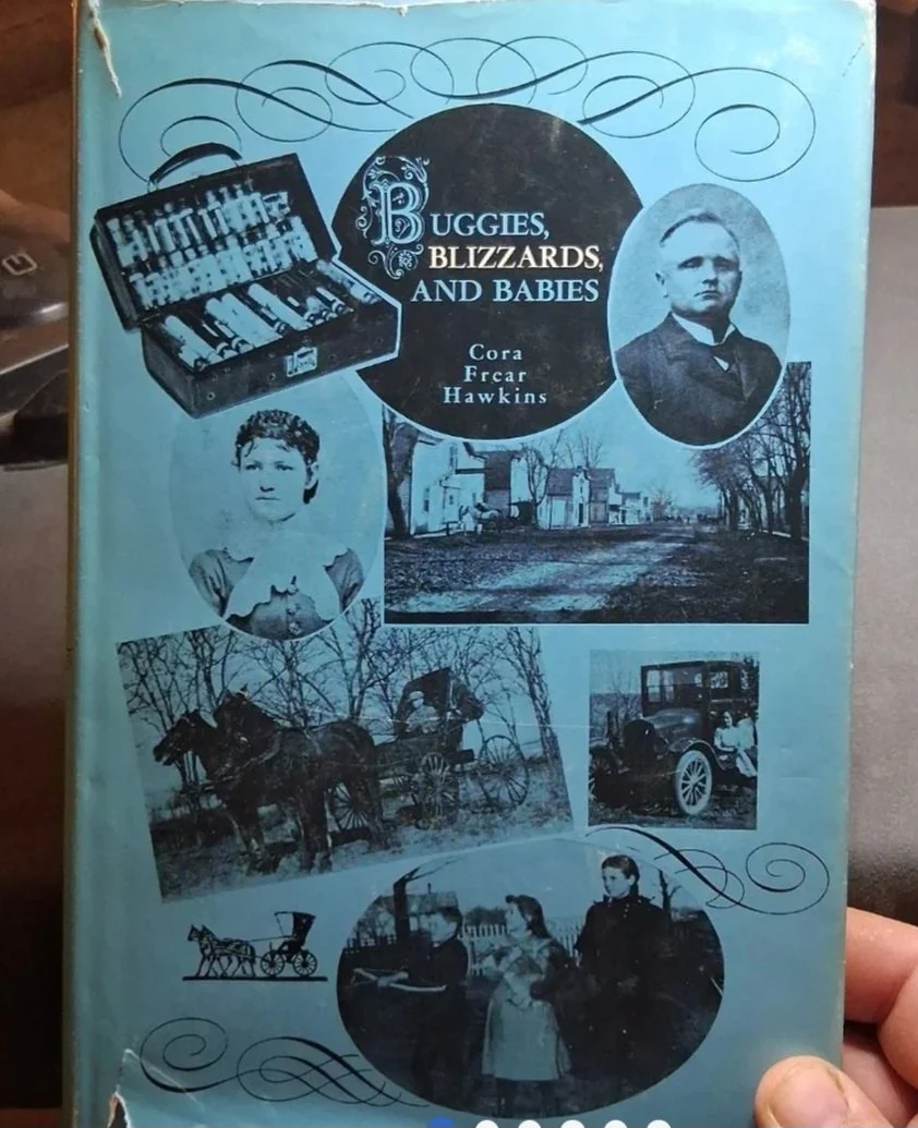 Buggies, Blizzards, and Babies by: Cora Frear Hawkins