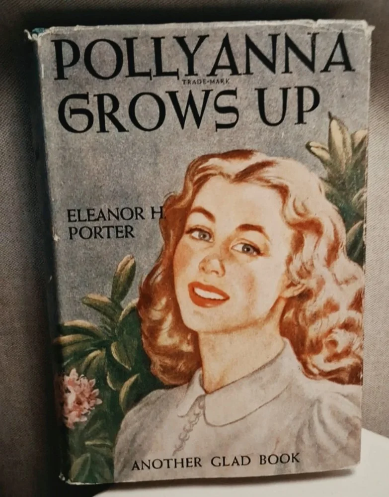 Pollyanna Grows Up by: Eleanor H. Porter