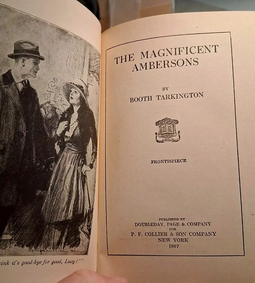 The Magnificent Ambersons by: Booth Tarkington