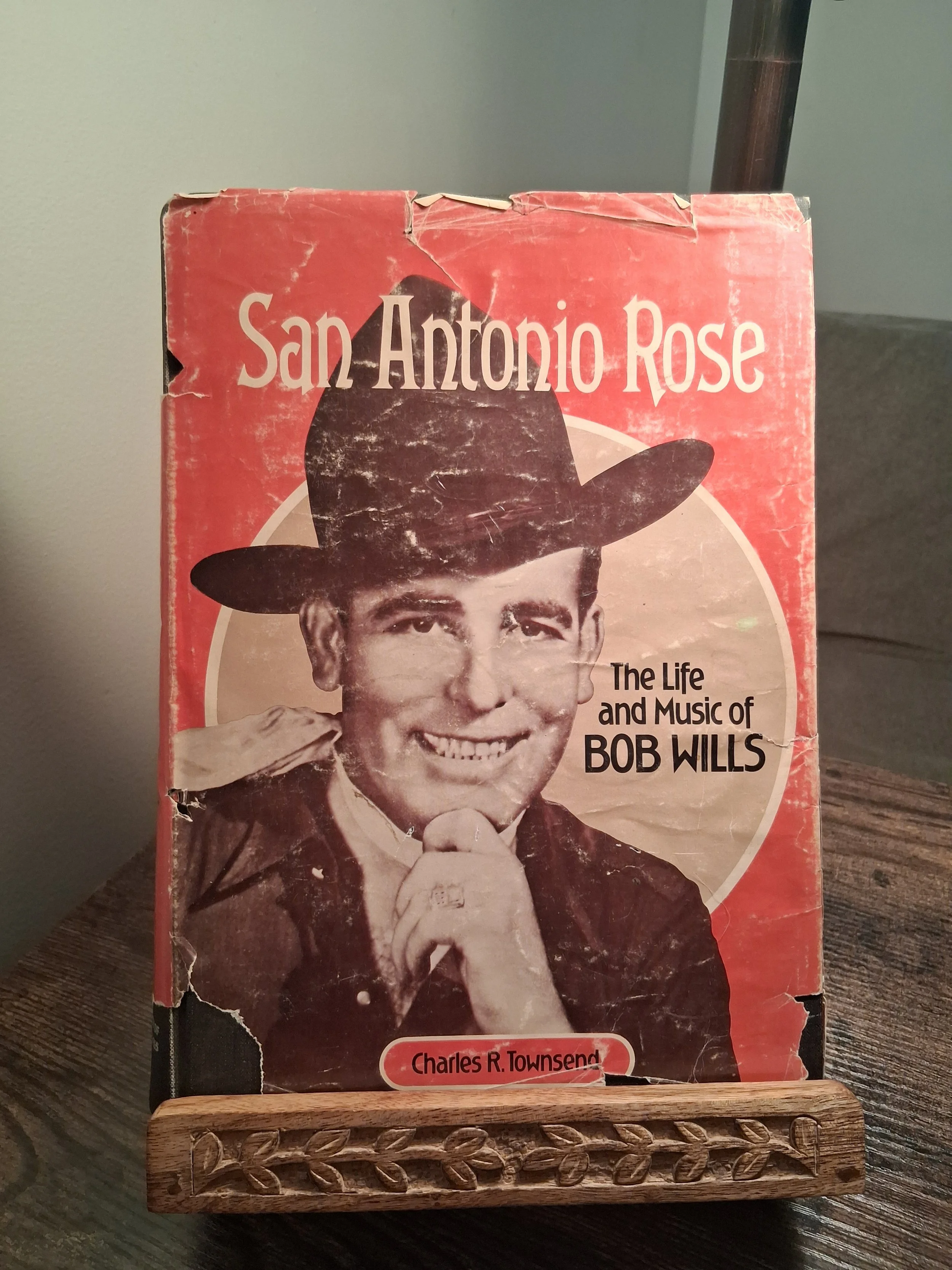 San Antonio Rose: The Life and Music of Bob Wills by Charles R. Townsend (Signed Copy)