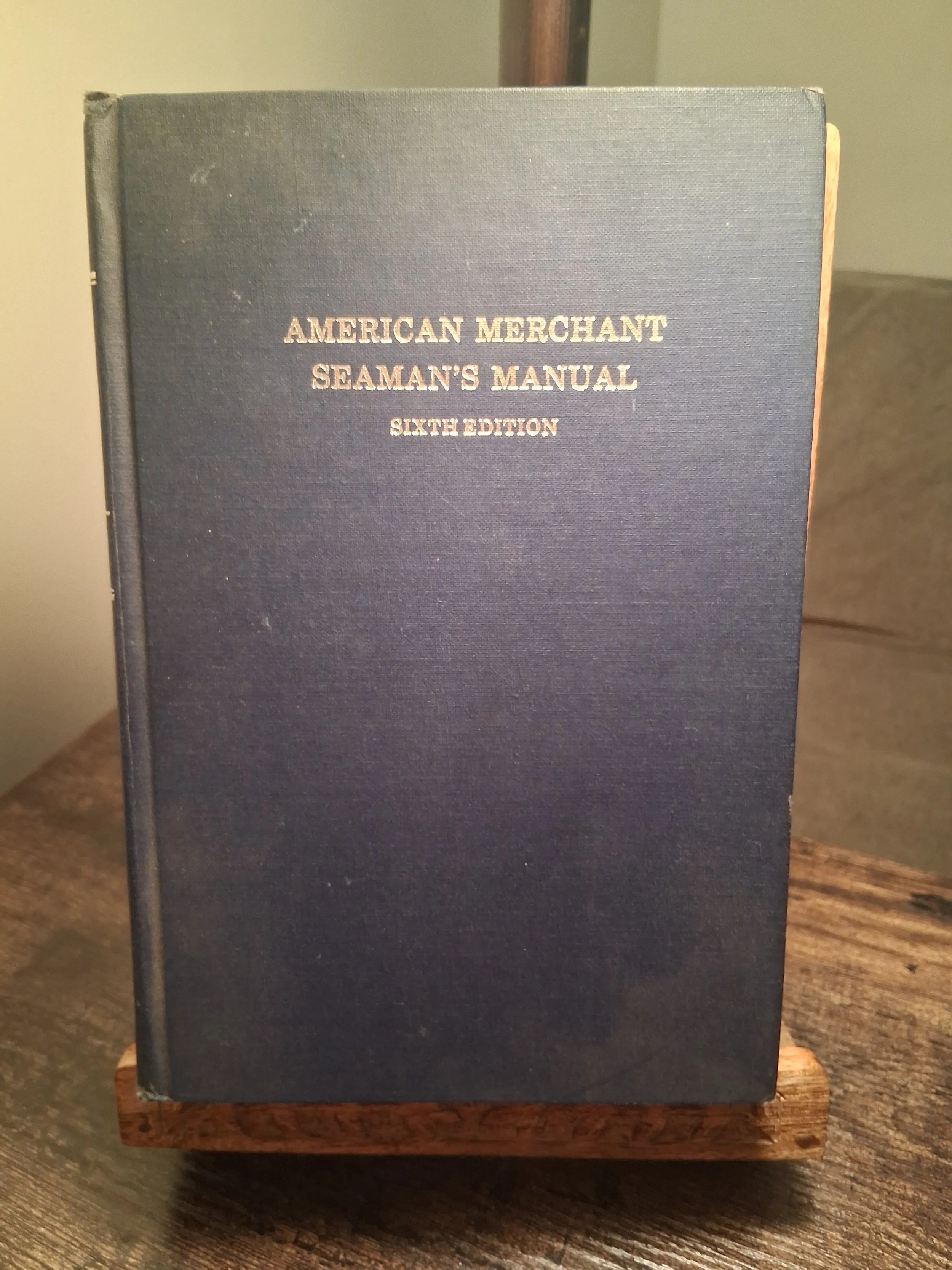 American Merchant Seaman's Manual For Seamen by Seamen 6th Edition