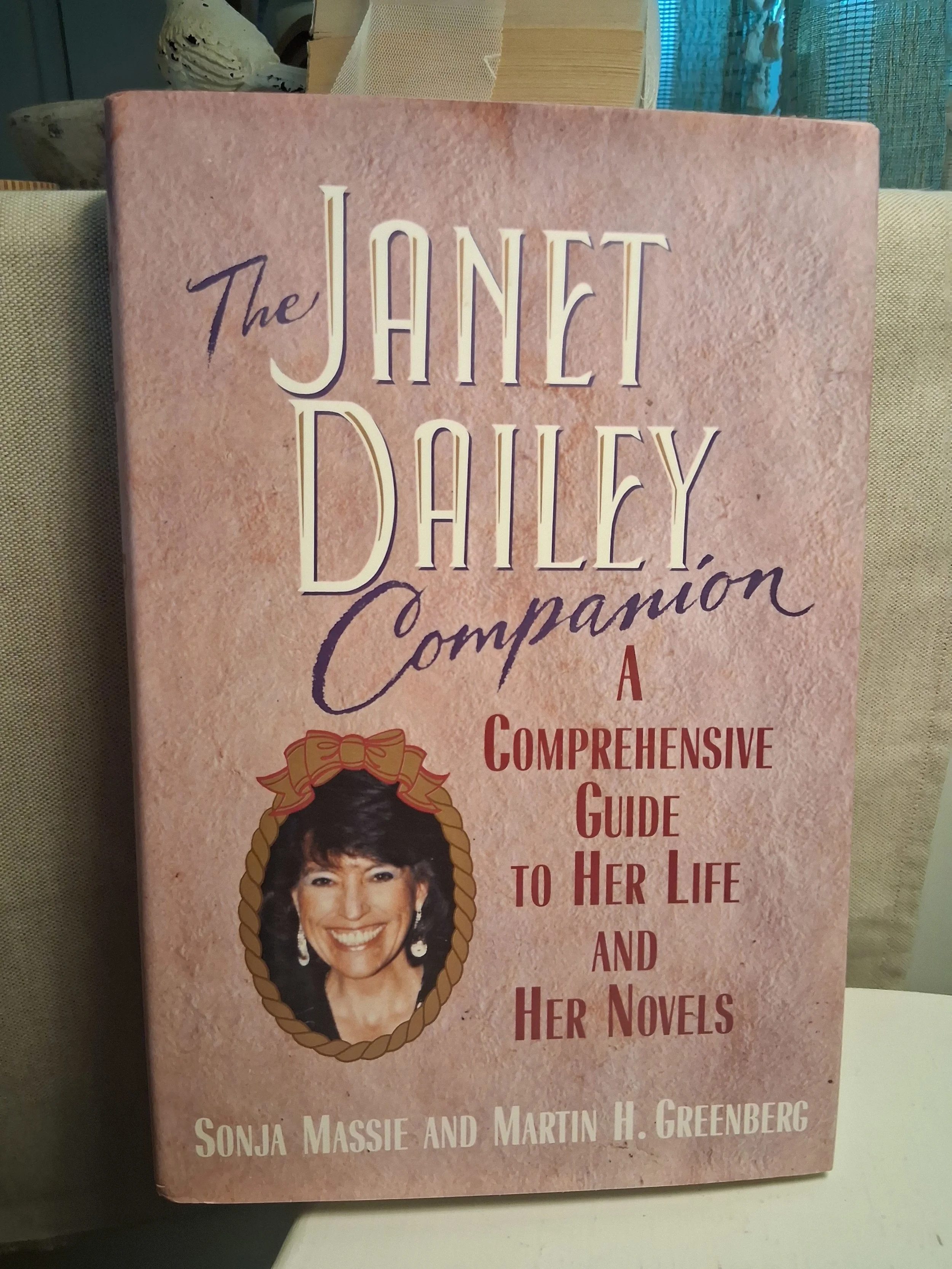 The Janet Dailey Companion: A Comprehensive Guide to Her Life and Her Novels by Dailey, Janet; Massie, Sonja; Greenberg, Martin Harry Dailey