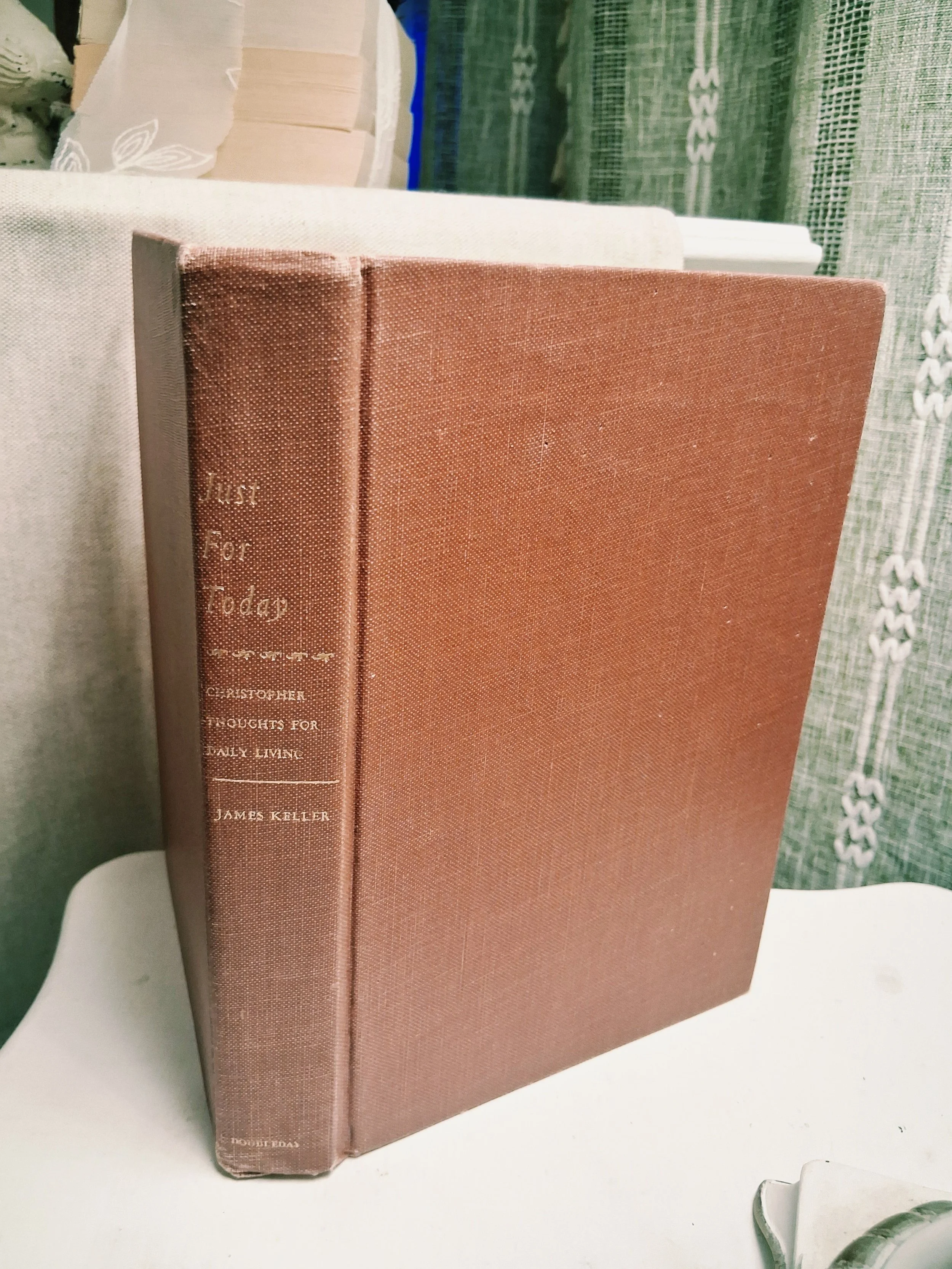 Just for Today: A Christopher Thought for Every Day of the Year by James Keller