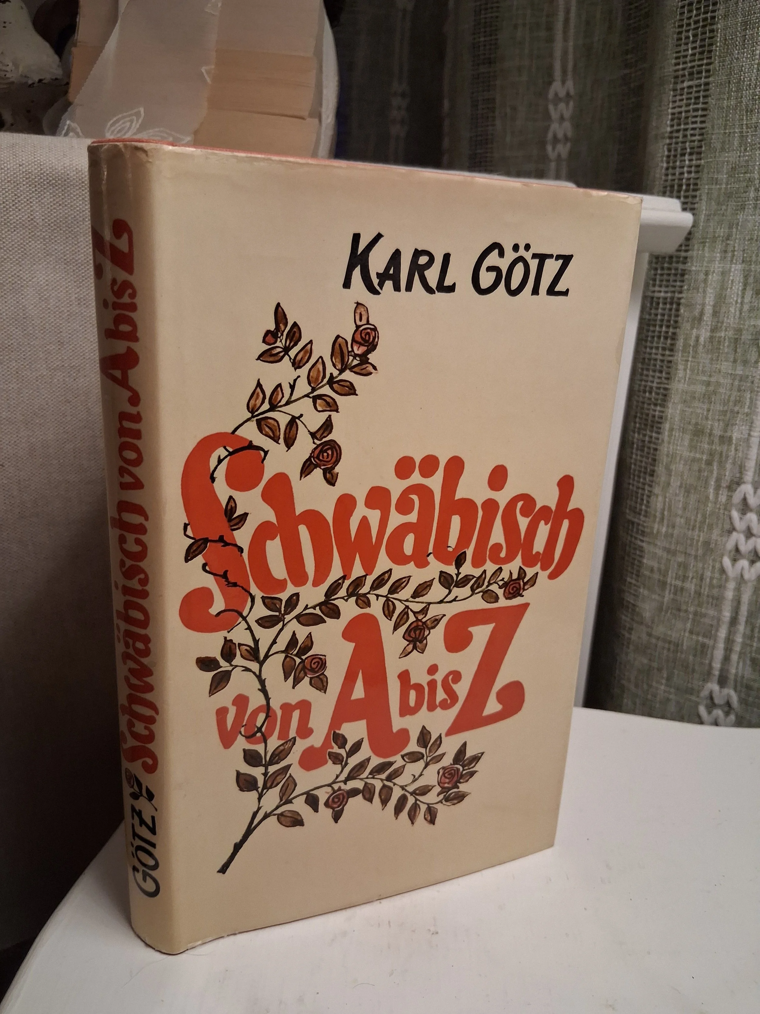 Schwabisch von A Bis Z: Eine heitere Sprach- und Menschenkunde fur Schwaben und Nichtschwaben by Karl Gotz